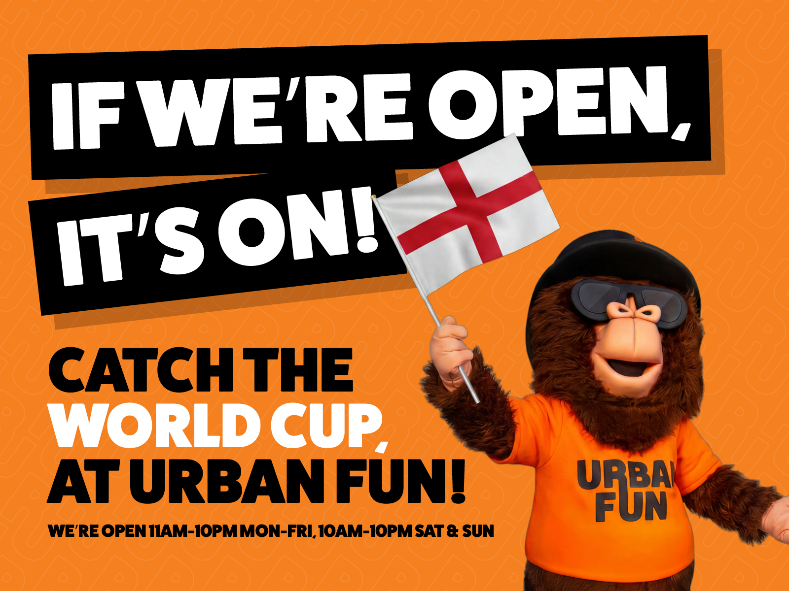 If we are open watch World Cup Games at Urban Fun Reading- we're open 11am-10pm Mon-Fri, 10am-10pm Sat & Sun